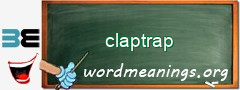 WordMeaning blackboard for claptrap